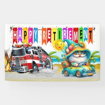 Firefighter Happy Retirement  Banner by sharonrhea at Zazzle