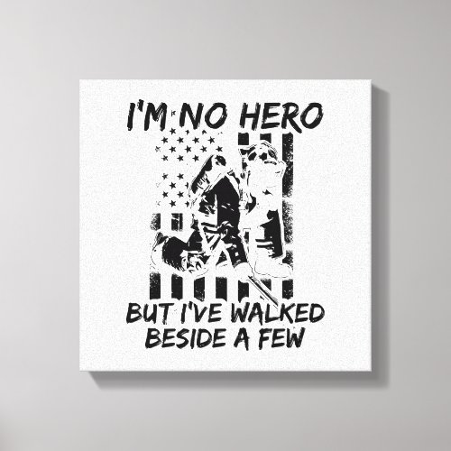 Firefighter Hero  Firefighters Profession Gifts Canvas Print
