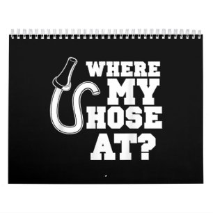 Firefighter Hose Adult Humor For Firefighters Calendar
