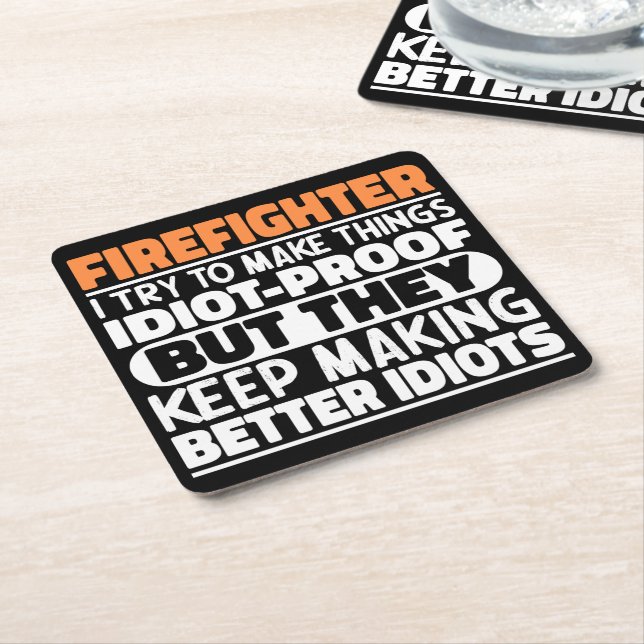 Firefighter I Try To Make Things Funny Sayings  Square Paper Coaster (Angled)