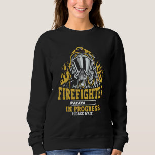 Firefighter In Progress Fireman Apparel Firefighti Sweatshirt