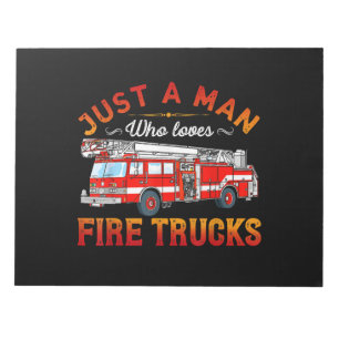 Firefighter Just A Man Who Loves Fire Trucks Notepad