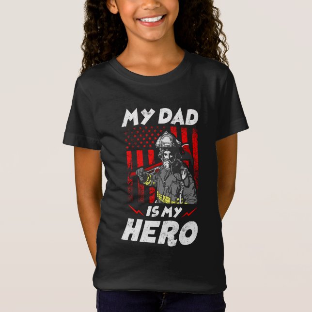 Firefighter Kids My Dad Is My Hero Daughter Son T-Shirt (Front)