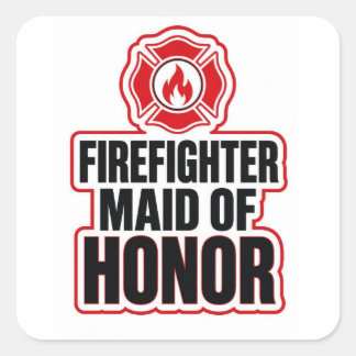 Firefighter maid of honor square sticker