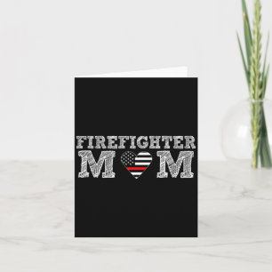 Firefighter Mom Fireman Gift Proud Firefighter Quo Card