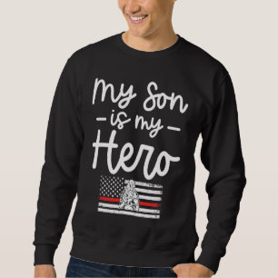 Firefighter Mom  My Son is my Hero Thin Red Line F Sweatshirt