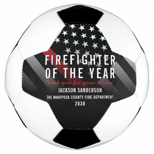 Firefighter of the Year Employee Red Line Flag Soccer Ball