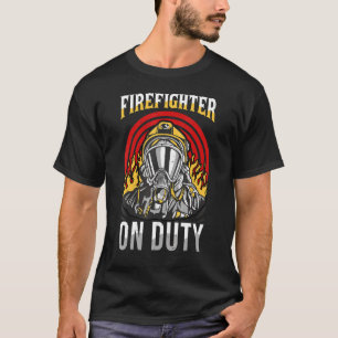 Firefighter On Duty Firemen Face Mask Rescue Quote T-Shirt