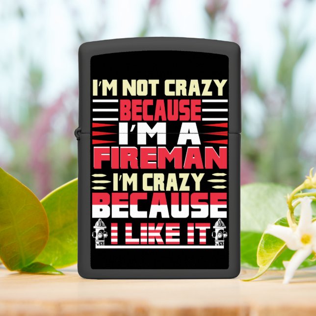 Firefighter passionate about their job zippo lighter (On Table)