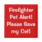 Firefighter Pet Alert!