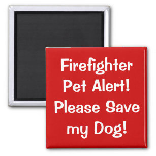 Firefighter Pet Alert! Magnet