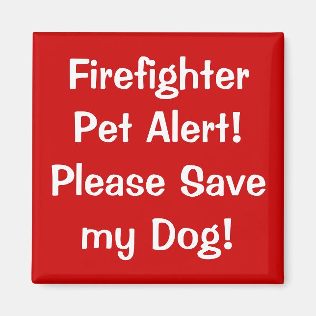 Firefighter Pet Alert! Magnet (Front)