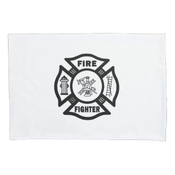 Firefighter Pillow Case by bonfirefirefighters at Zazzle