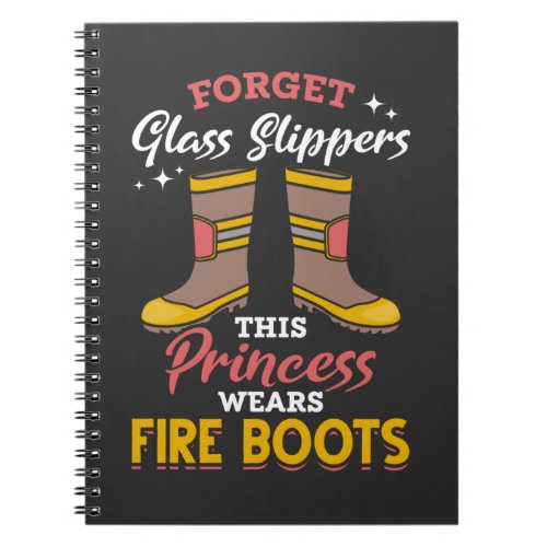 Firefighter Princess Proud Fire Fighter Girl Notebook