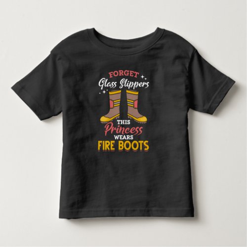Firefighter Princess Proud Fire Fighter Girl Toddler T_shirt