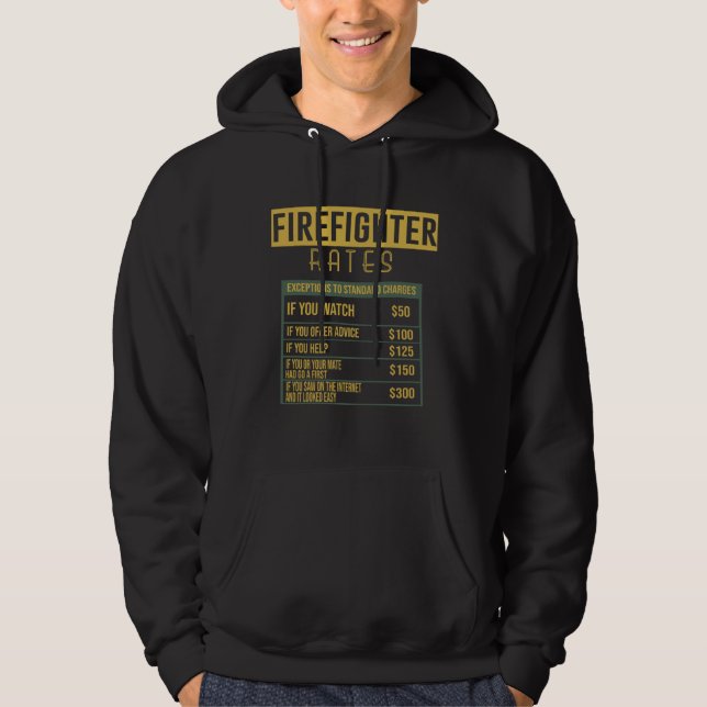Firefighter rates Profession career worker working Hoodie (Front)