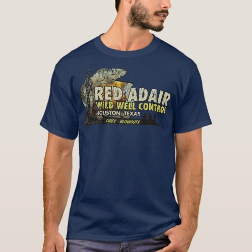 Firefighter Red Adair Wild Well Control 1959  T_Shirt