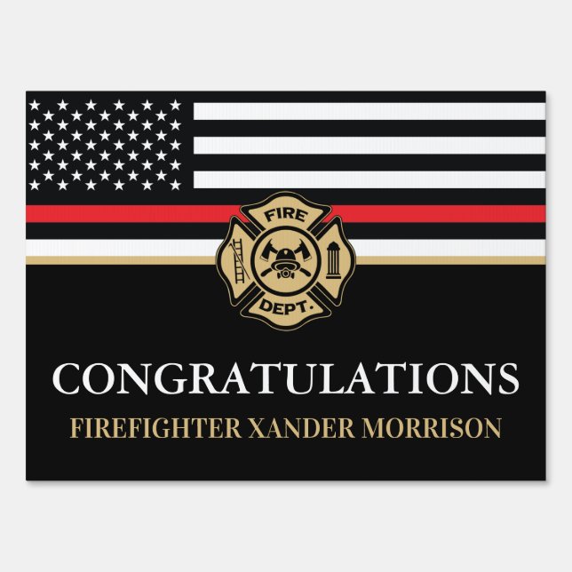 Firefighter Red Line Flag Fire Academy Graduation Sign (Front)