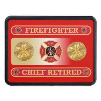 Firefighter Retired Chief's Shield Hitch Cover by Dollarsworth at Zazzle