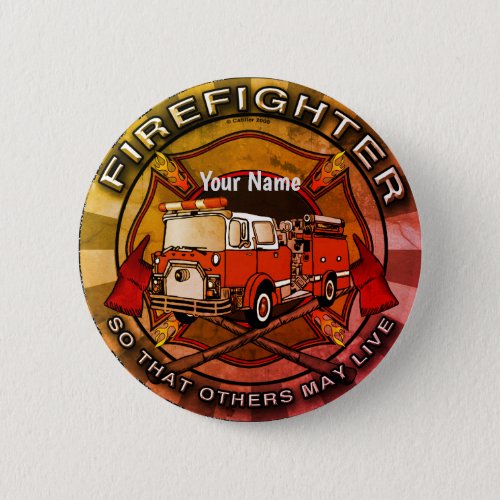 Firefighter So Others May Live  custom name Button