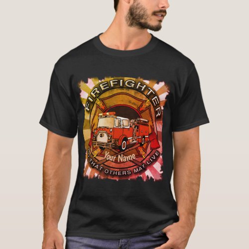 Firefighter So Others May Live custom name t_shirt