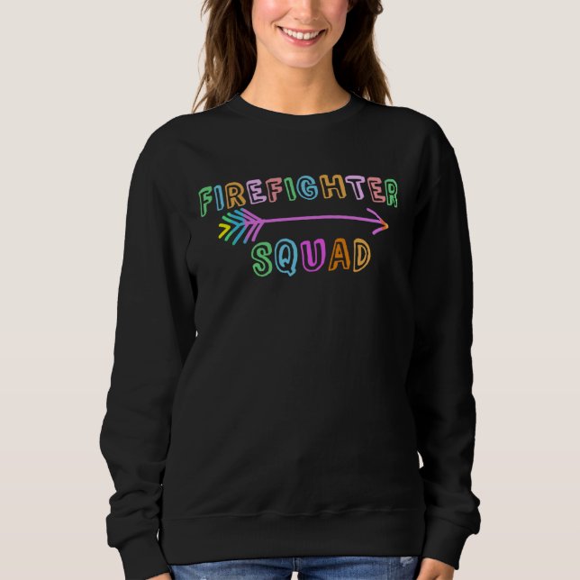 Firefighter Squad Multitasking Fire Department Res Sweatshirt (Front)