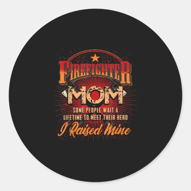 Firefighter Support - Fireman Proud Mom Classic Round Sticker (Front)