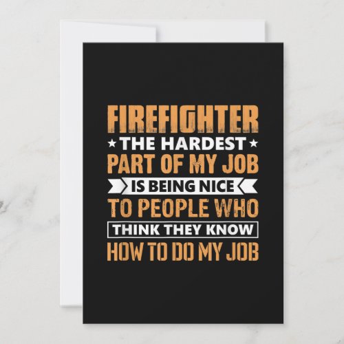 Firefighter The Hardest Part My Job Is Being Nice Holiday Card