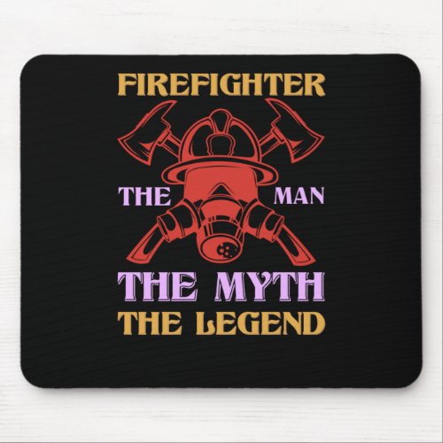 Firefighter The Man The Myth The Legend 2Png Mouse Pad