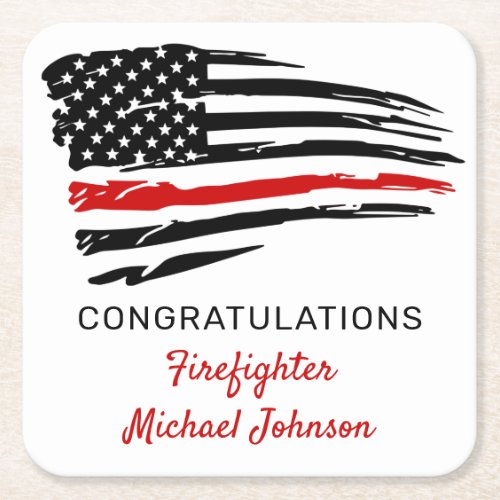 Firefighter Thin Red Line Flag Congratulations  Square Paper Coaster