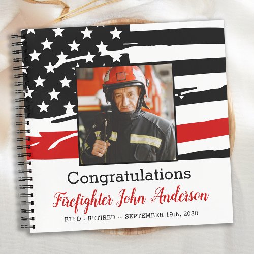 Firefighter Thin Red Line Photo Retirement Guest Notebook