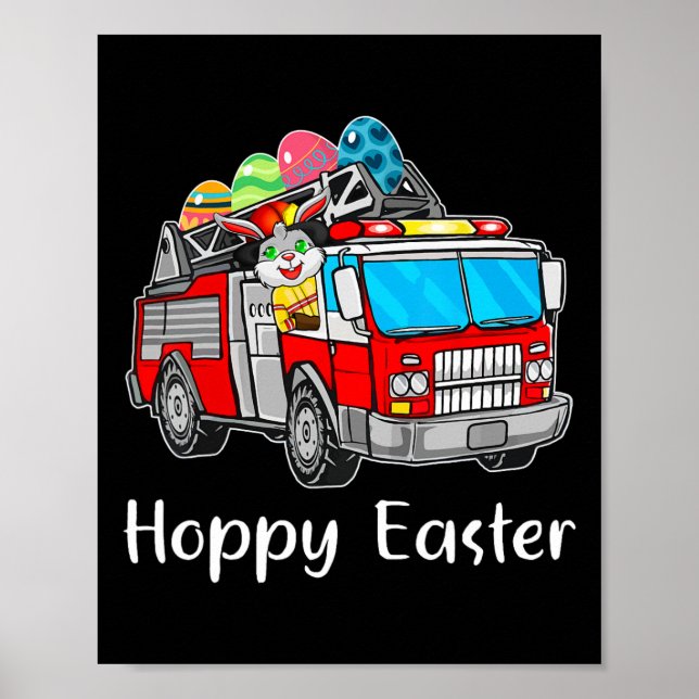Firefighter Truck Easter Day Bunny Eggs Happy East Poster (Front)