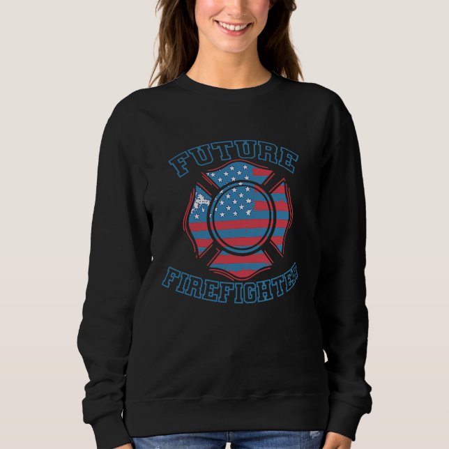 Firefighter USA Flag Future Firefighter Sweatshirt (Front)