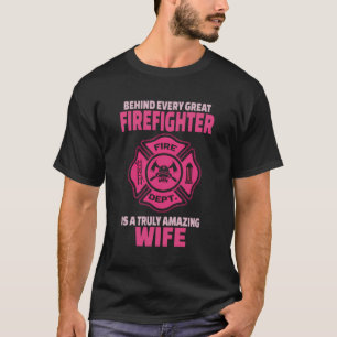 Firefighter Wife Gift T-Shirt