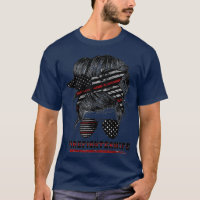 Firefighter Wife Life Messy Bun Hair Funny Wife