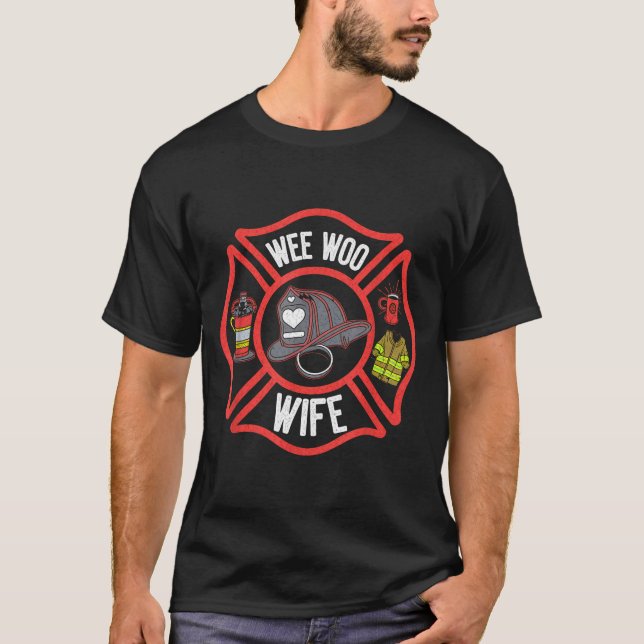 Firefighter Wife Uniform Fireman Fire Department  T-Shirt (Front)