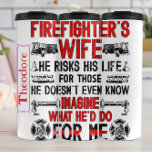 Firefighter Wife&#39;s Proud Slogan Thermal Tumbler