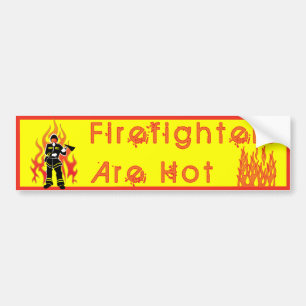 Firefighters Are Hot Bumper Sticker