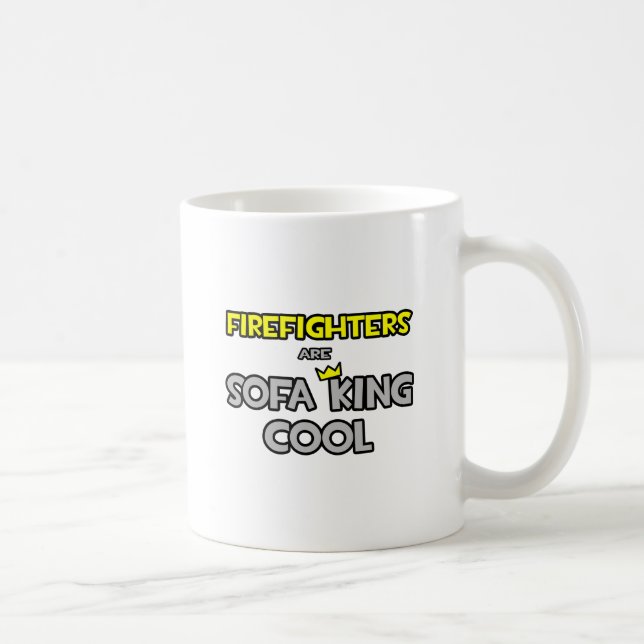 Firefighters Are Sofa King Cool Coffee Mug (Right)