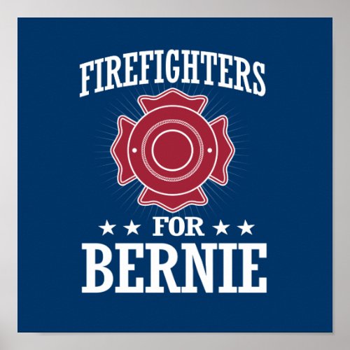 FIREFIGHTERS FOR BERNIE SANDERS POSTER