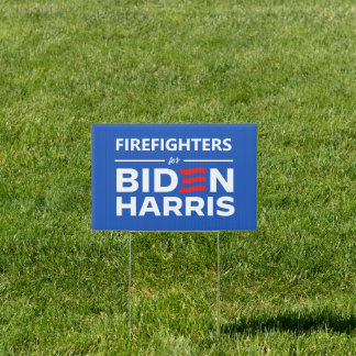 Firefighters for Biden Harris Sign