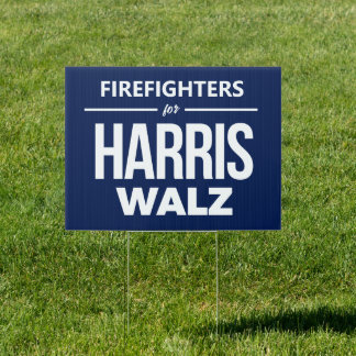 Firefighters for Harris Walz Sign
