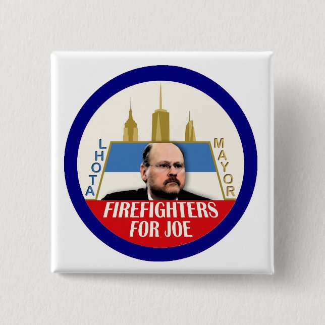 Firefighters for Joe Lhota NYC Mayor 2013 Button (Front)