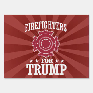 FIREFIGHTERS FOR TRUMP SIGN