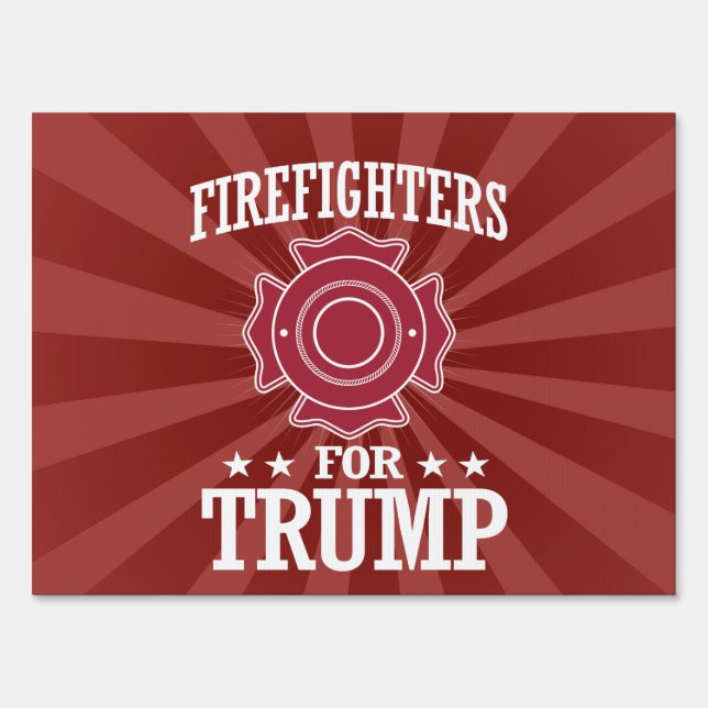 FIREFIGHTERS FOR TRUMP SIGN (Front)