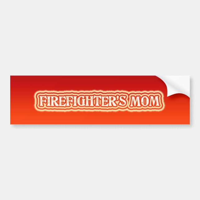 Firefighter's Mom Bumper Sticker (Front)