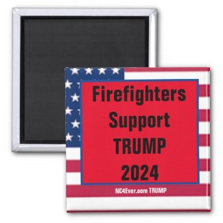 Firefighters Support TRUMP 2024 magnet