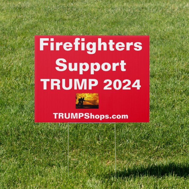 Firefighters Support TRUMP 2024 Red Yard Sign (Insitu)