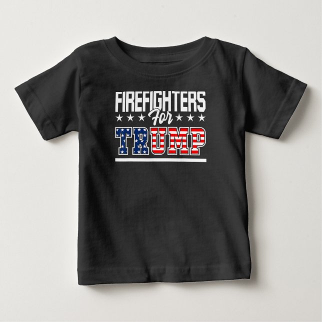 Firefighters Trump America President 2020 First Baby T-Shirt (Front)
