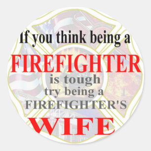 FIREFIGHTERS WIFE- CLASSIC ROUND STICKER